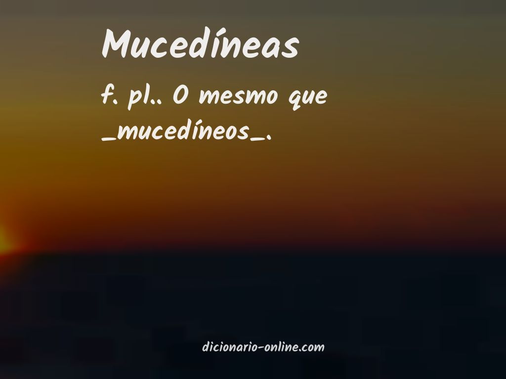 Significado de mucedíneas