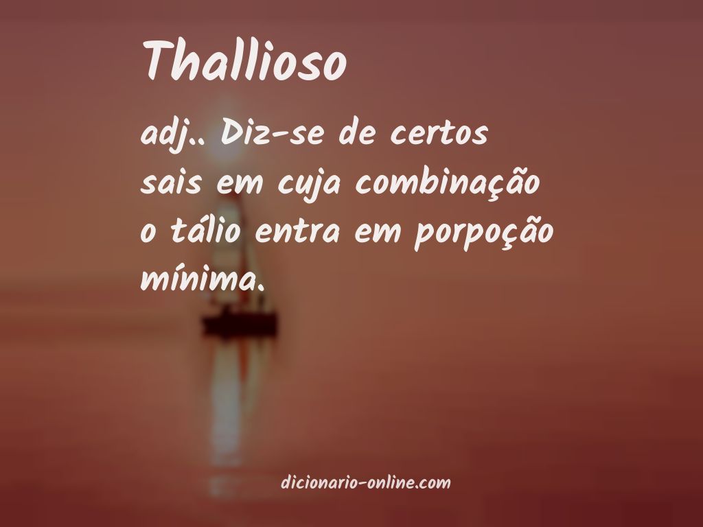 Significado de thallioso