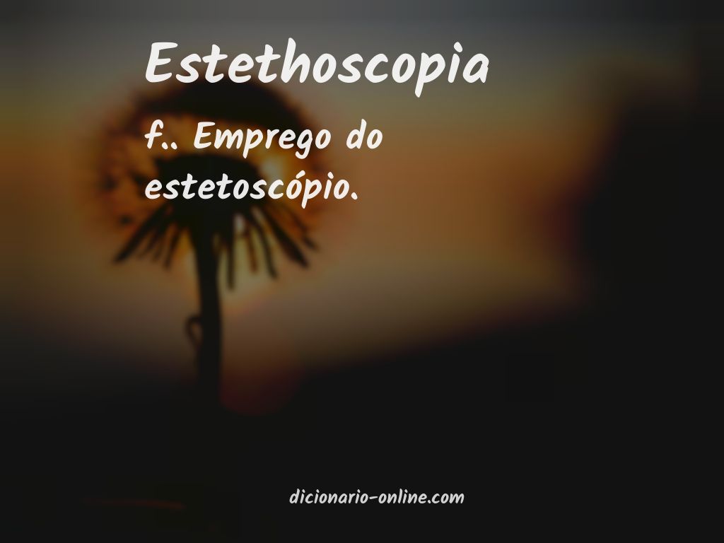 Significado de estethoscopia