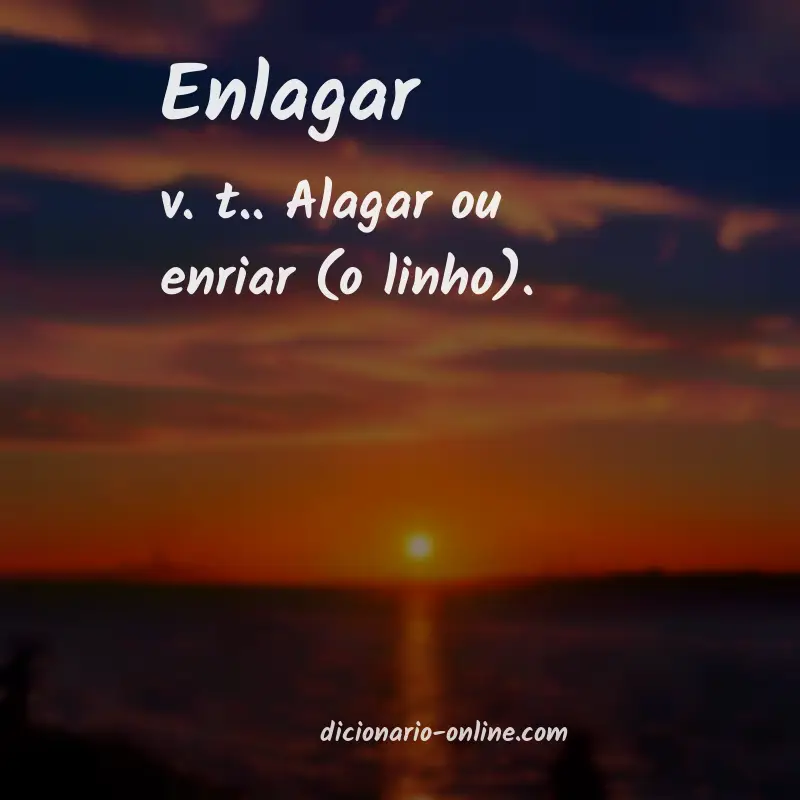 Significado de enlagar