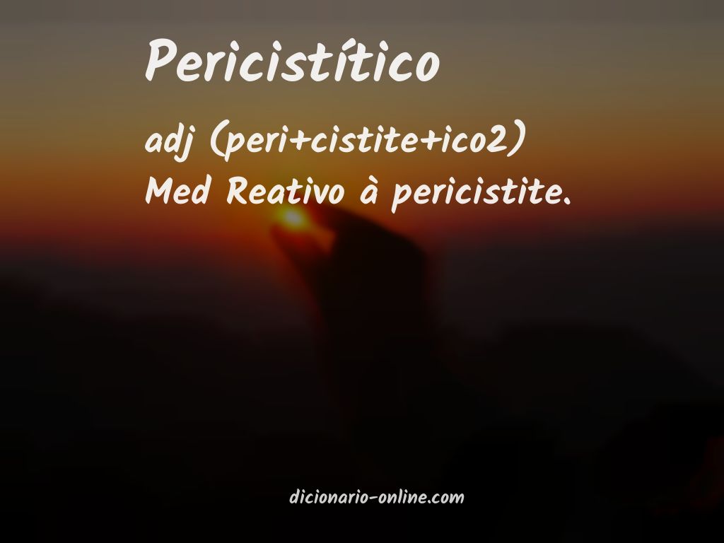 Significado de pericistítico