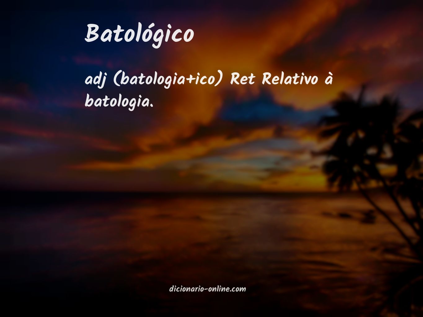 Significado de batológico