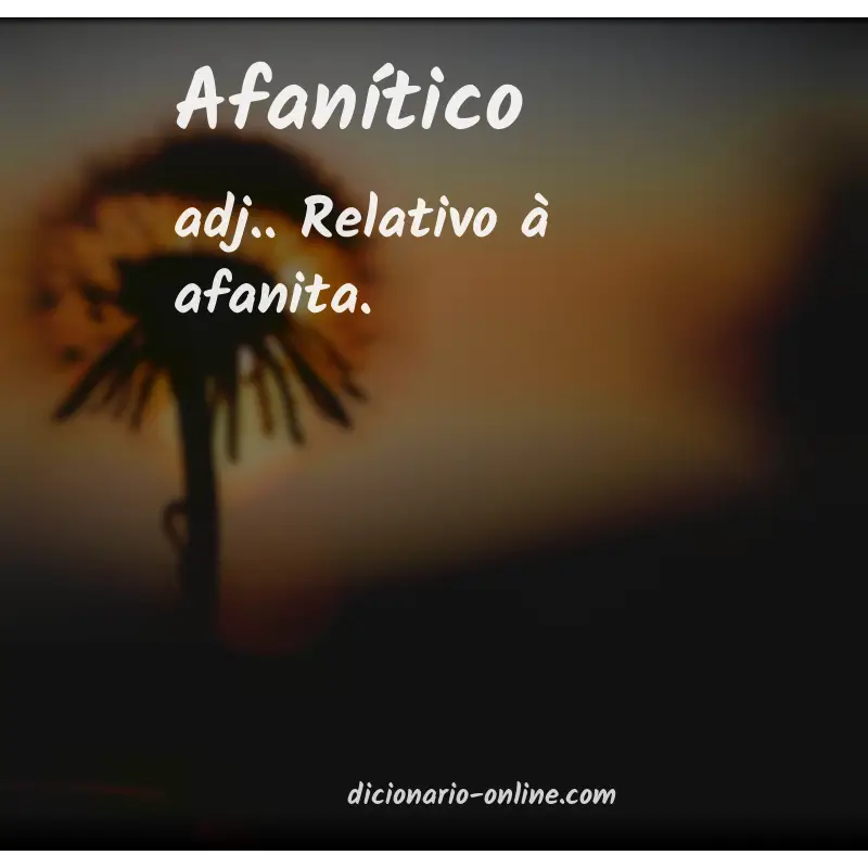 Significado de afanítico