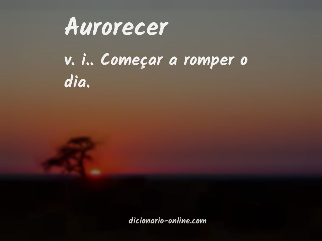 Significado de aurorecer