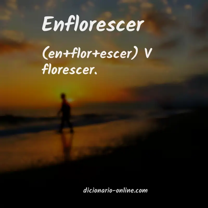 Significado de enflorescer