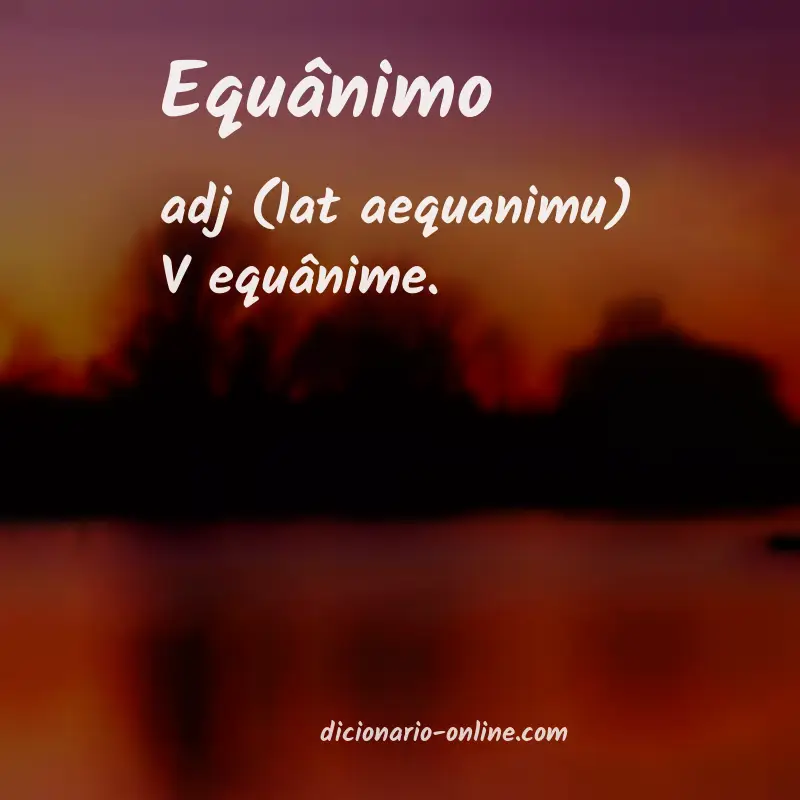 Significado de equânimo