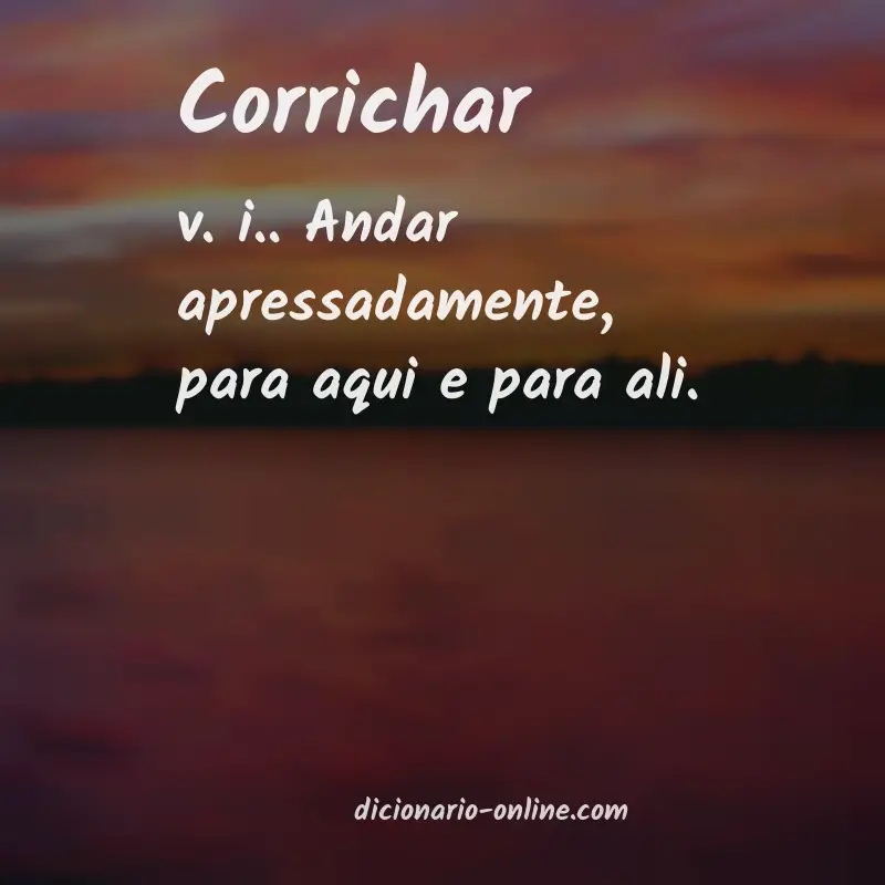 Significado de corrichar