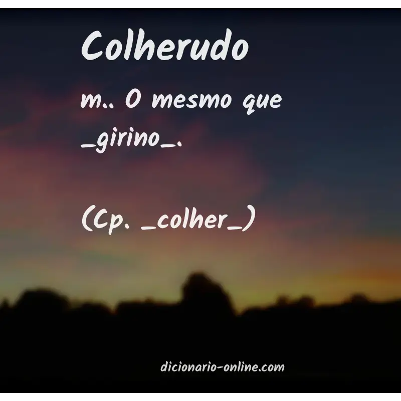 Significado de colherudo