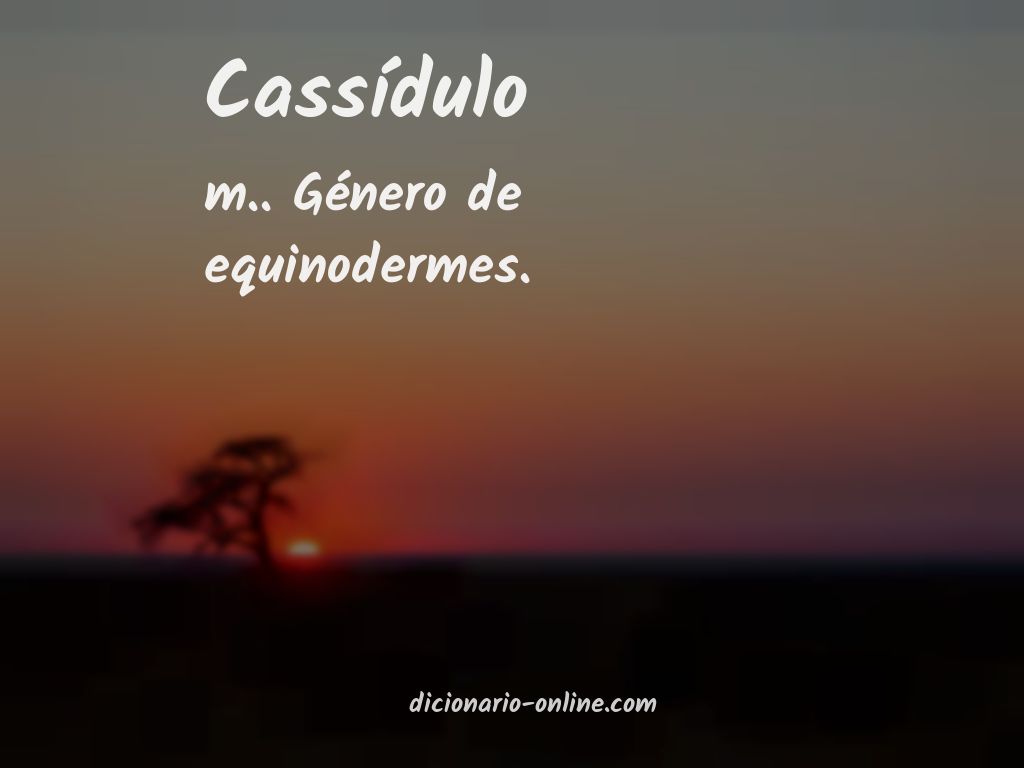 Significado de cassídulo