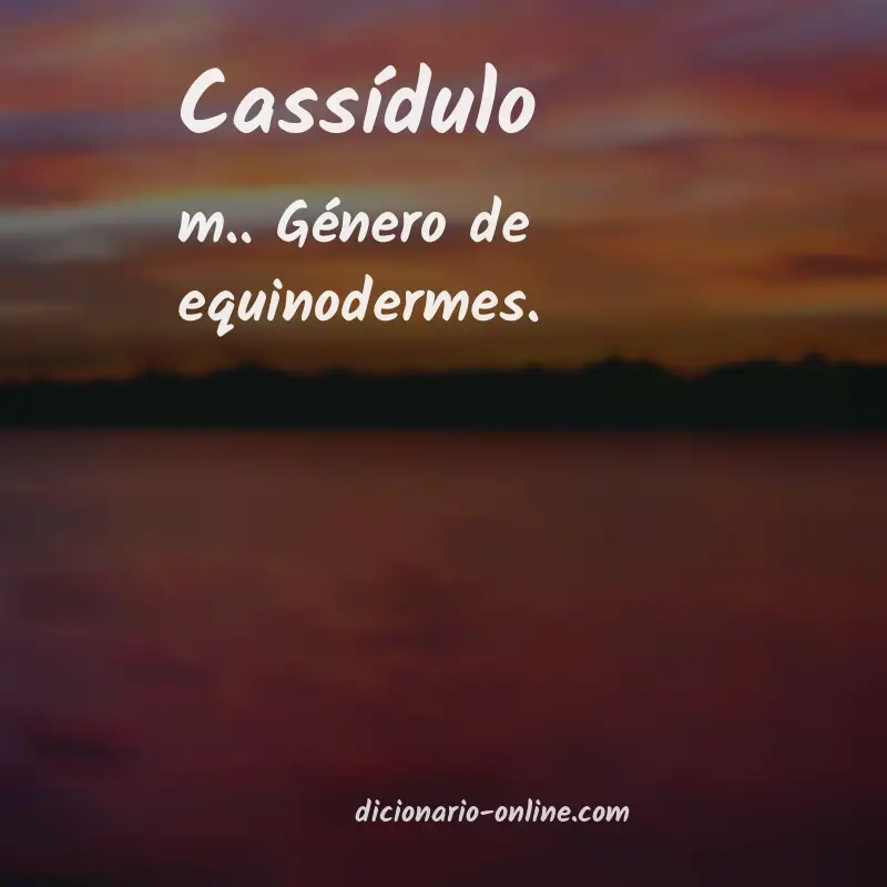 Significado de cassídulo