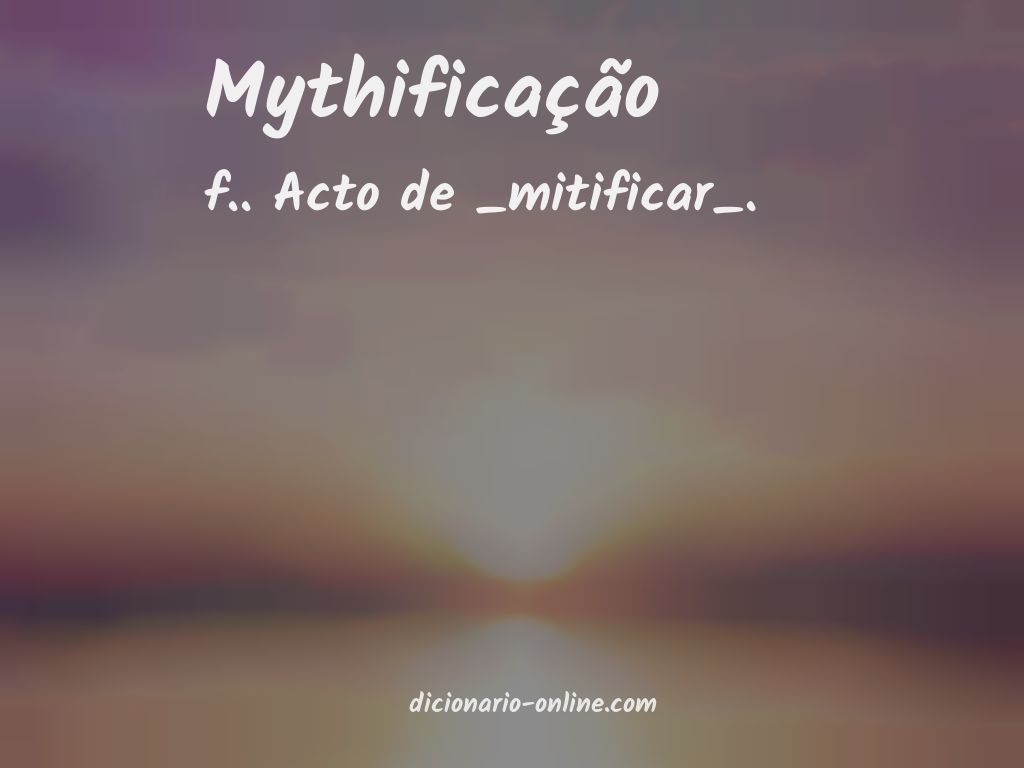 Significado de mythificação