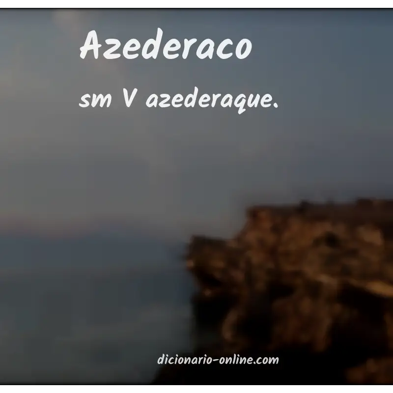 Significado de azederaco