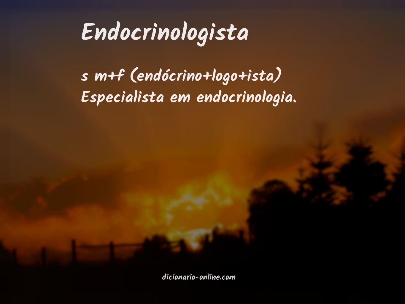 Significado de endocrinologista
