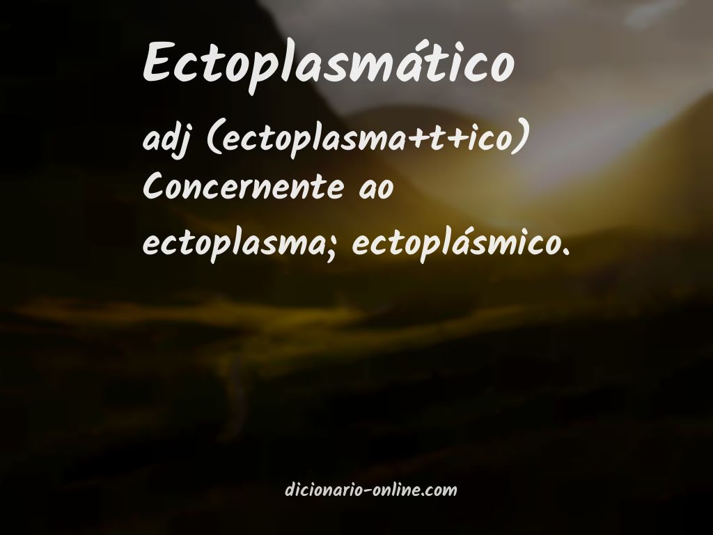 Significado de ectoplasmático