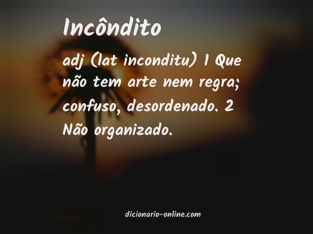 Significado de incôndito