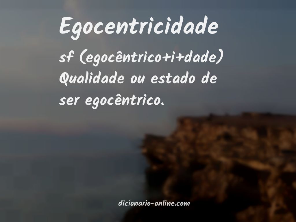 Significado de egocentricidade