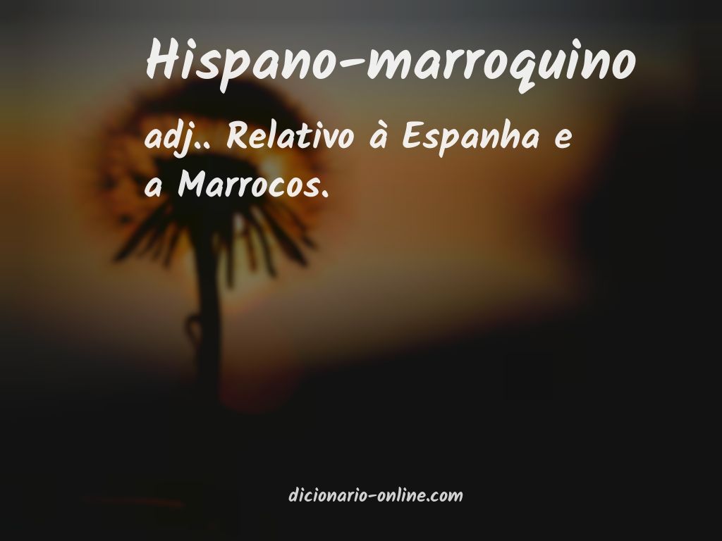 Significado de hispano-marroquino