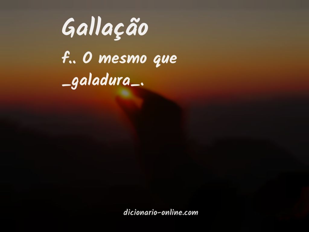 Significado de gallação