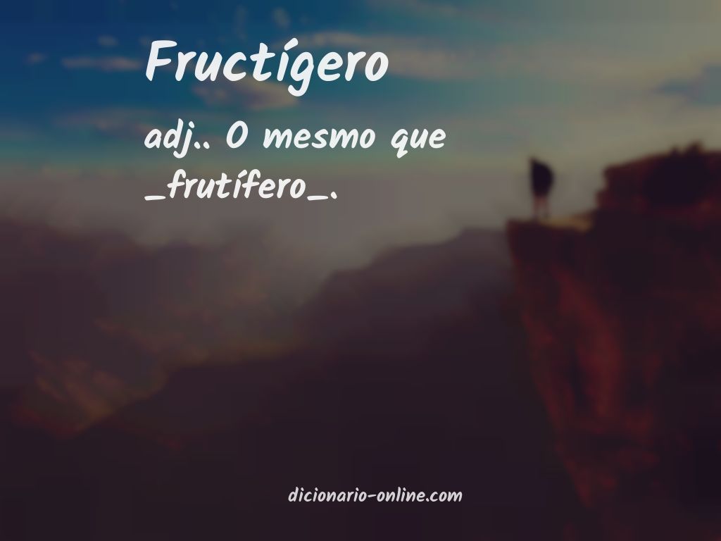 Significado de fructígero