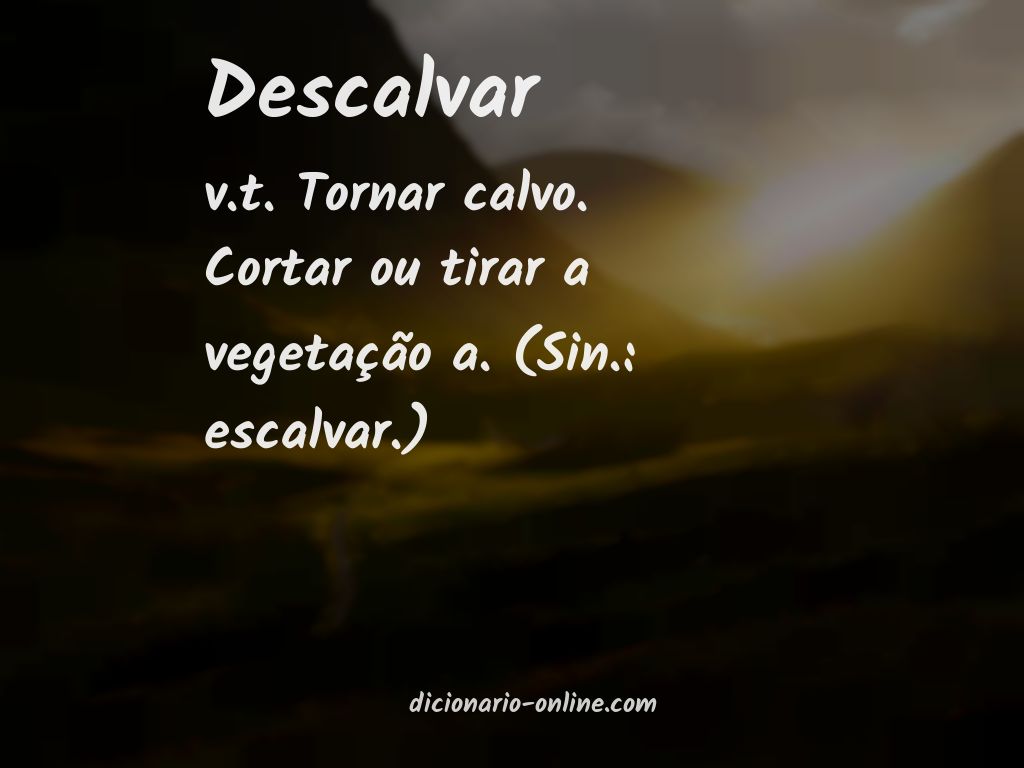 Significado de descalvar