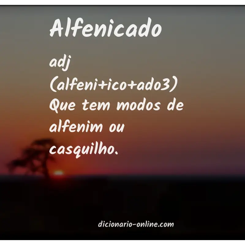 Significado de alfenicado