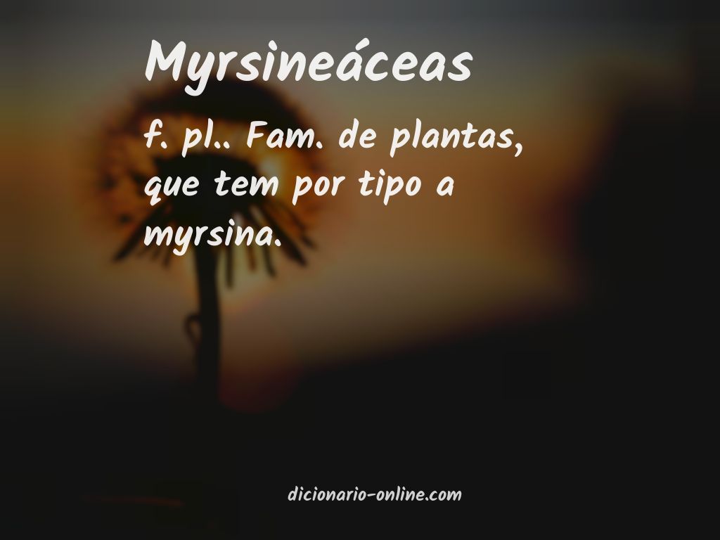 Significado de myrsineáceas