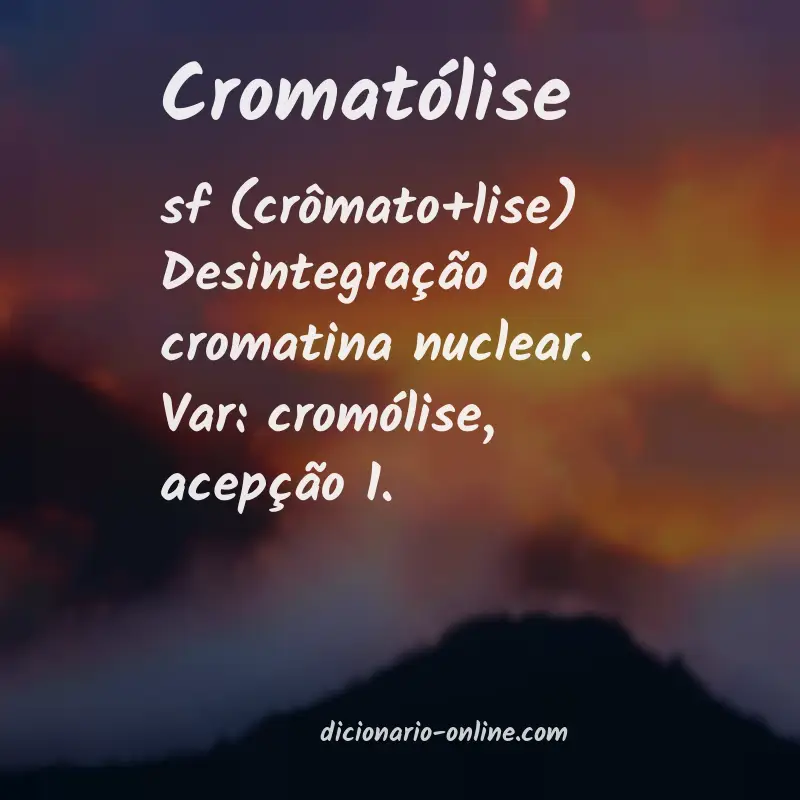 Significado de cromatólise
