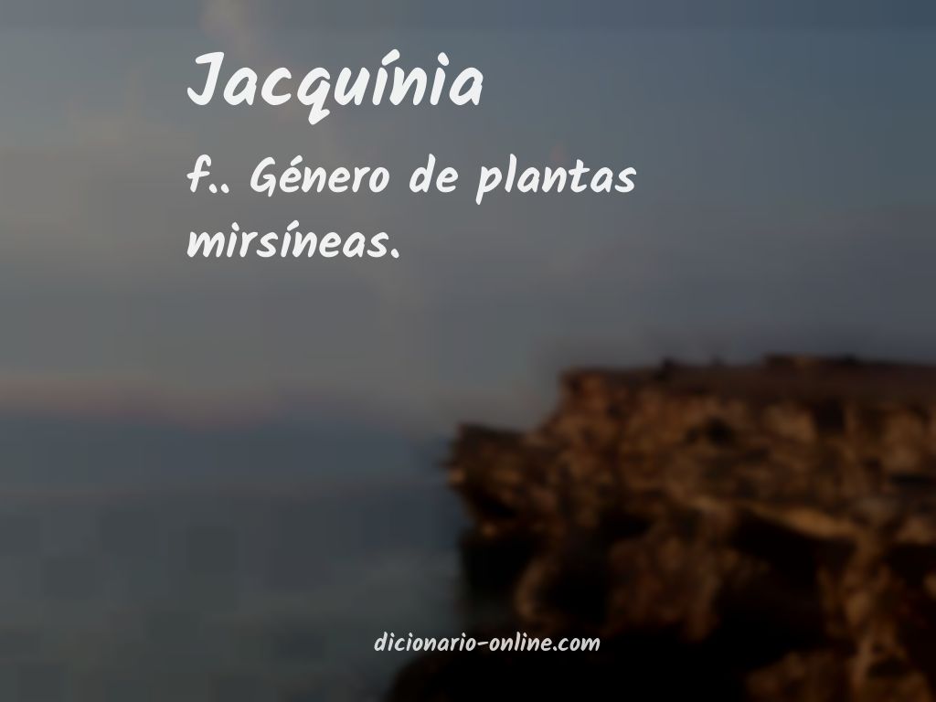 Significado de jacquínia