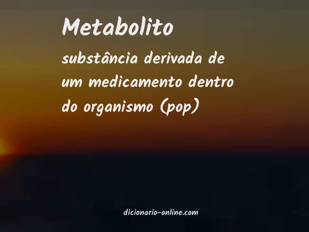 Significado de metabolito