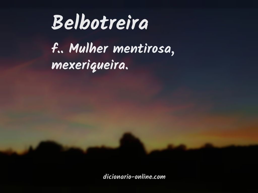 Significado de belbotreira