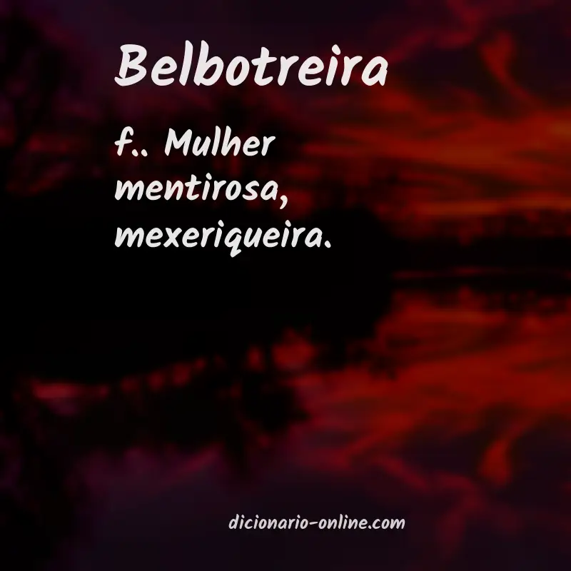 Significado de belbotreira