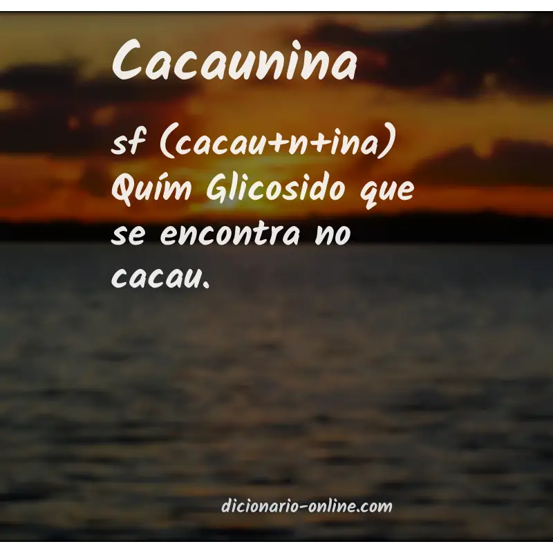 Significado de cacaunina
