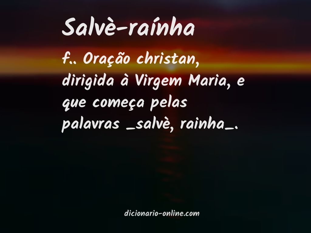 Significado de salvè-raínha