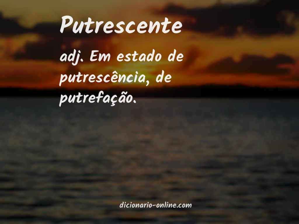 Significado de putrescente