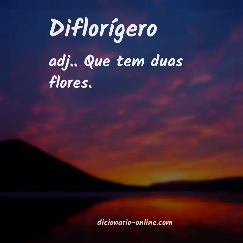 Significado de diflorígero