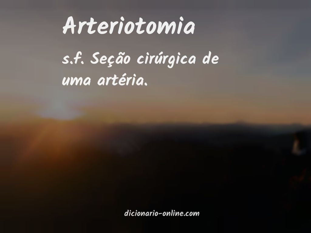 Significado de arteriotomia