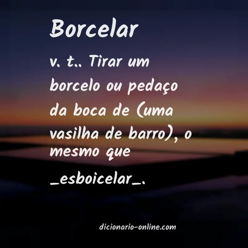Significado de borcelar