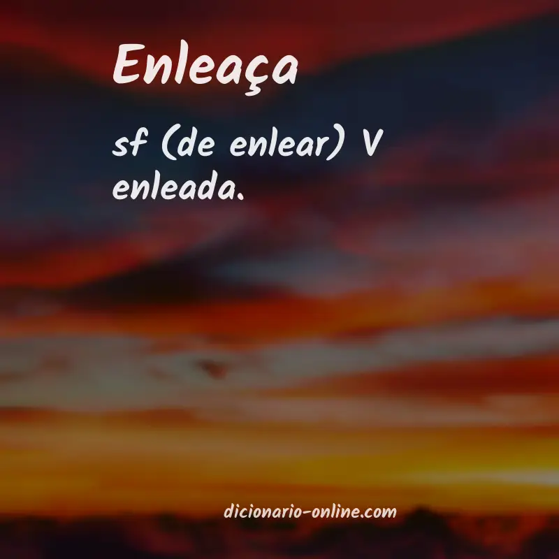 Significado de enleaça