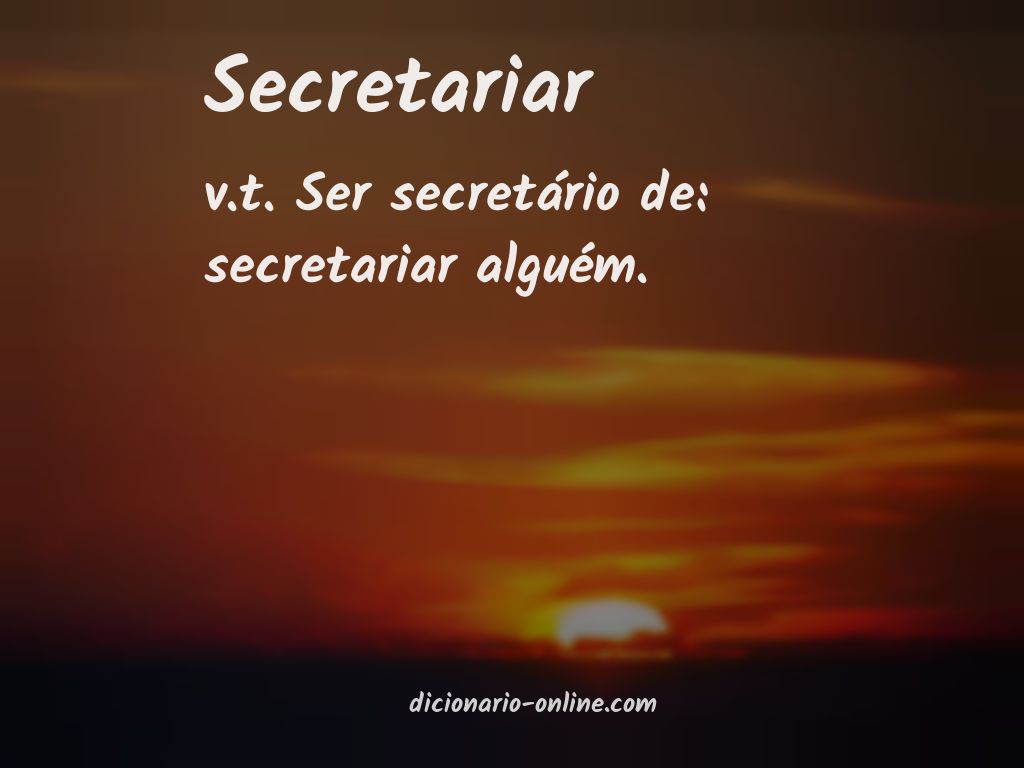 Significado de secretariar
