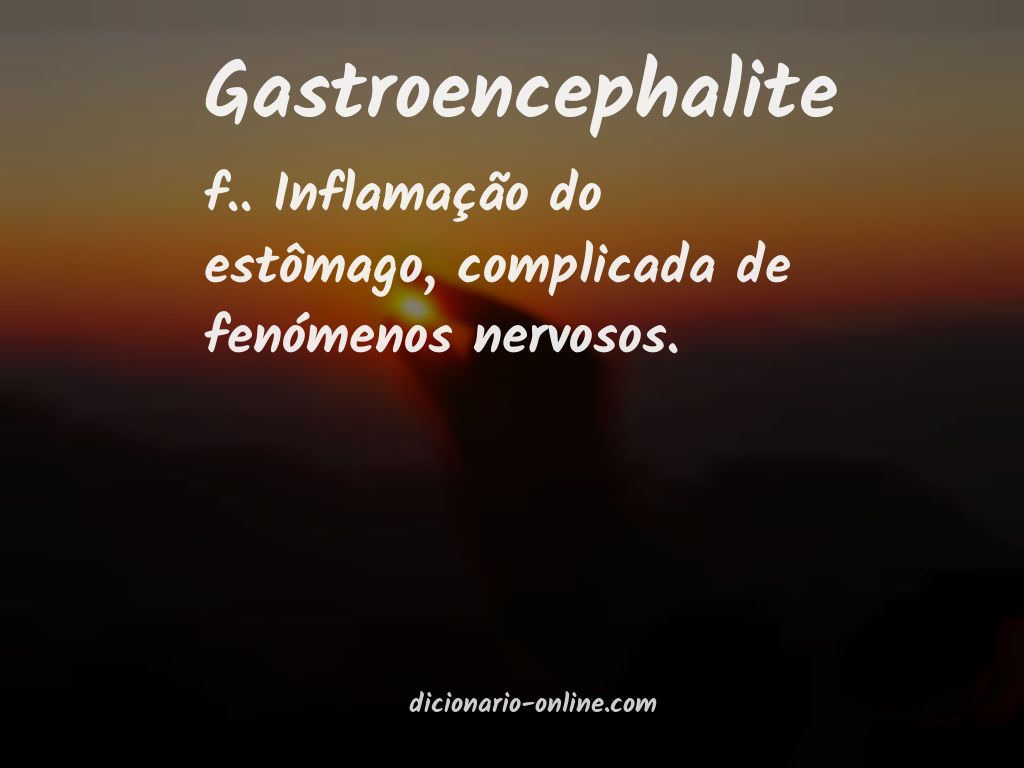 Significado de gastroencephalite
