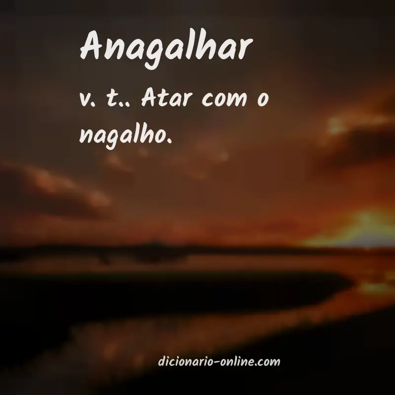 Significado de anagalhar