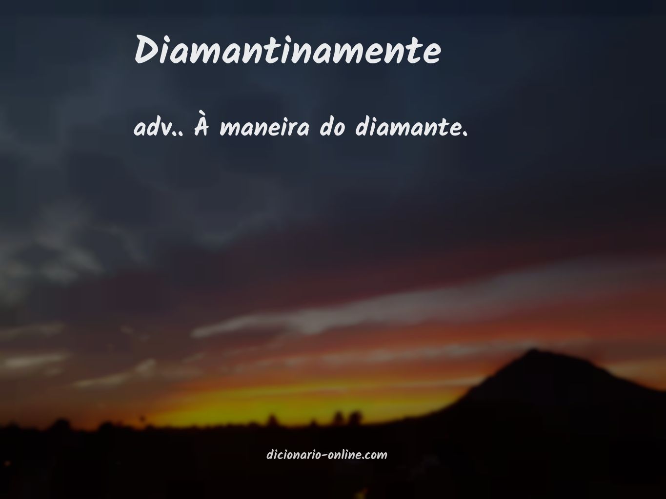 Significado de diamantinamente