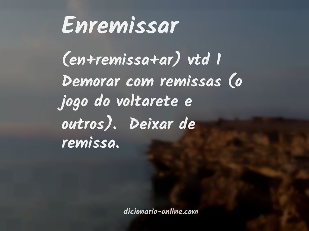 Significado de enremissar