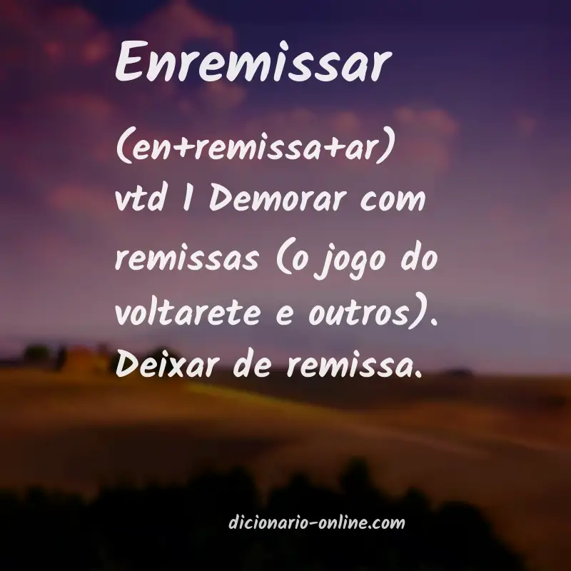 Significado de enremissar