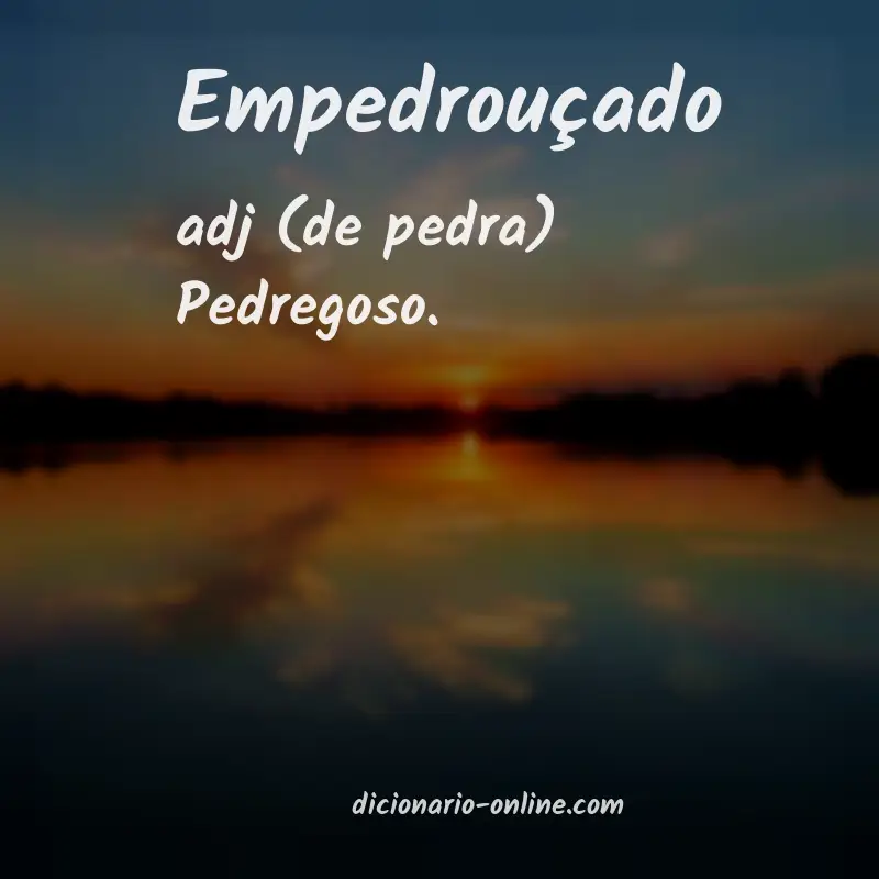 Significado de empedrouçado