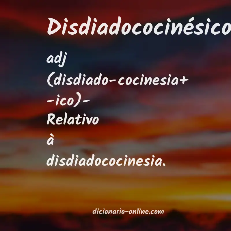 Significado de disdiadococinésico