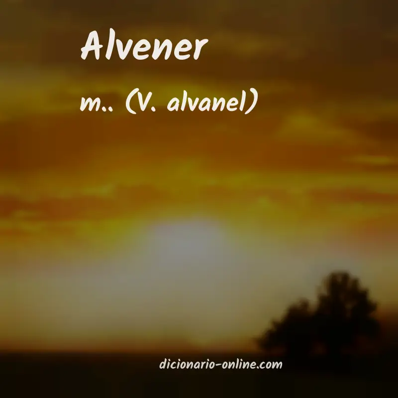 Significado de alvener