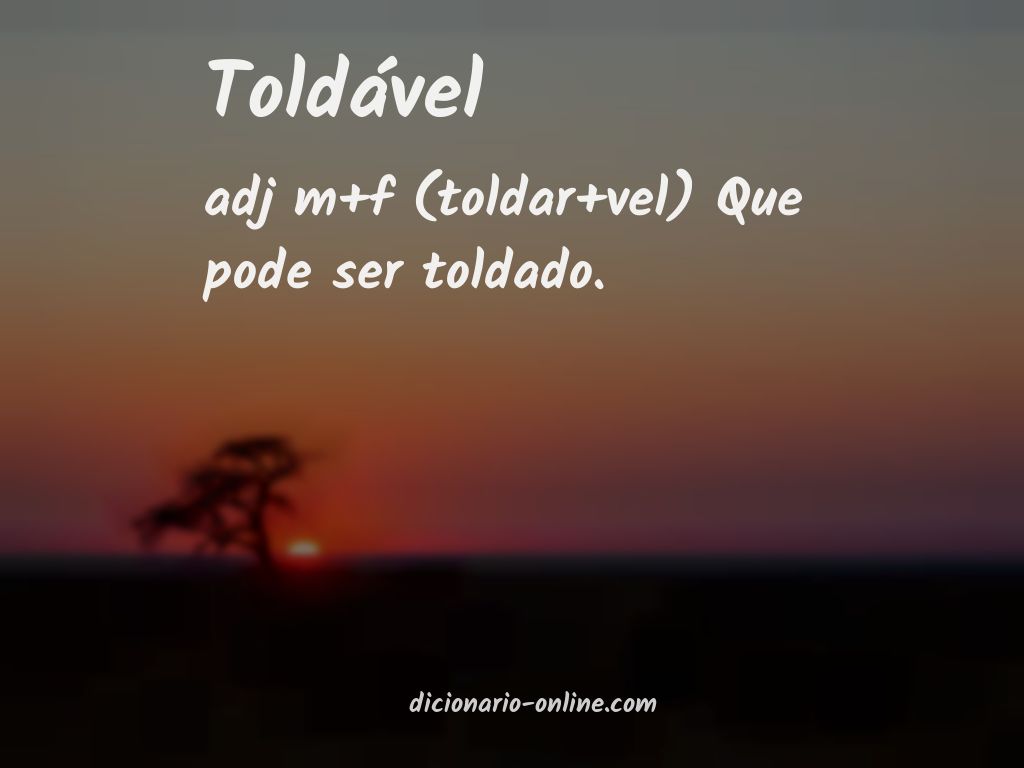 Significado de toldável