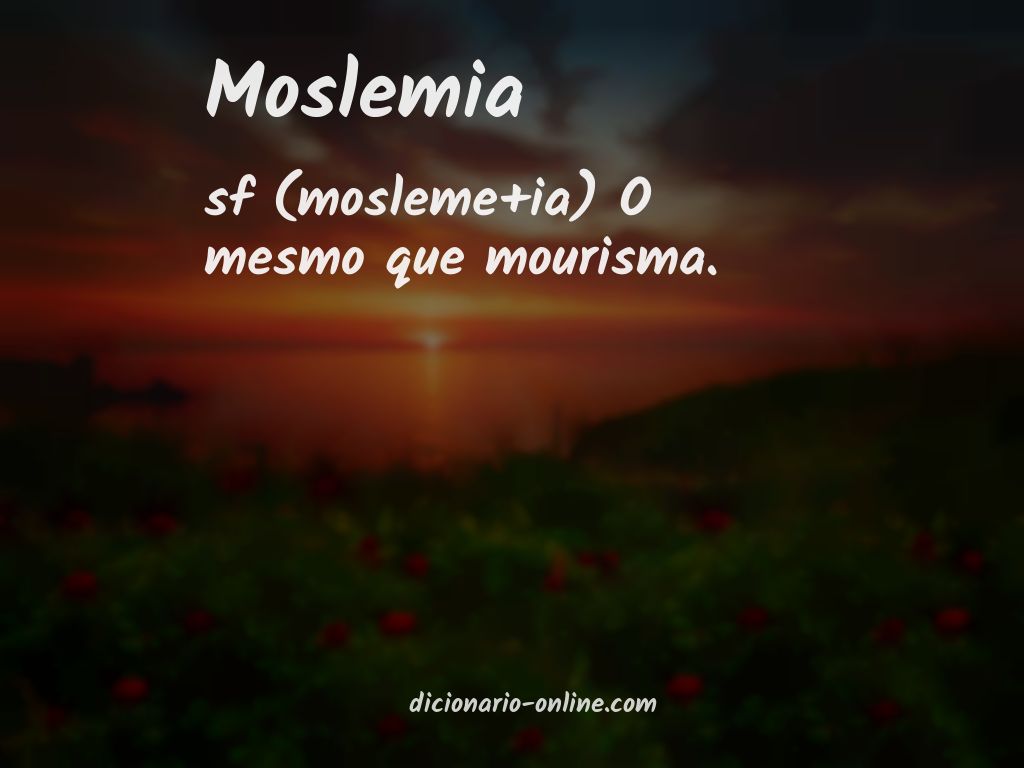 Significado de moslemia