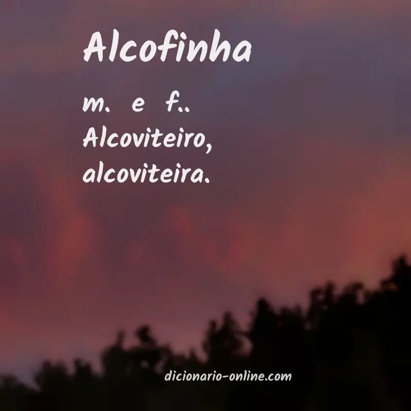 Significado de alcofinha